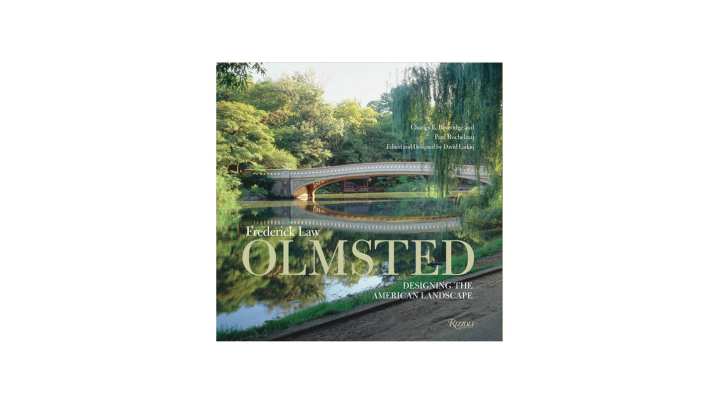 Frederick Law Olmstead: Designing the American Landscape