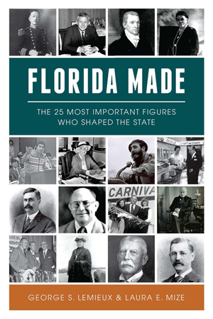 Cover of Florida Made featuring photos of figures who shaped the state