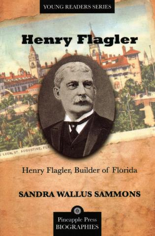 Cover depicting an old photo of Flagler and the Ponce de Leon Hotel